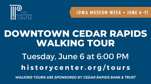 Downtown Cedar Rapids Walking Tour