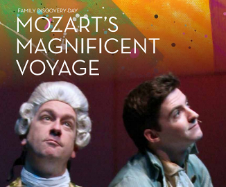 Family Discovery Day: Mozart’s Magnificent Voyage