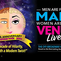 <p>Celebrate the 10th anniversary of the Off-Broadway sensation, Men Are From Mars – Women Are From Venus LIVE! This uproarious show, a seamless blend of theater and stand-up, has been revamped for 2024. Expect a delightful, light-hearted comedy inspired by John Gray’s New York Times #1 best-selling book. Eric Coble, the original writer, and director Mindy Cooper are back to inject new life into the script, ensuring its relevance and resonance with today’s audiences.</p>