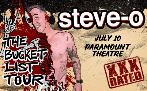 <p>JACKASS star, stand-up comedian, and New York Times best-selling author, Steve-O, is bringing The Bucket List Tour to the Paramount Theatre on July, 10th.</p>