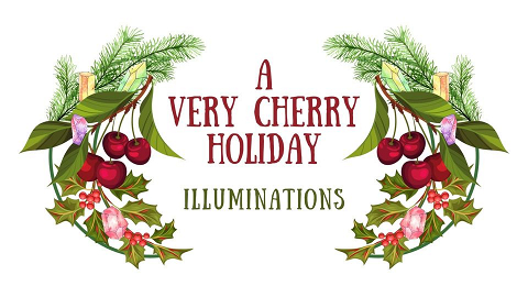 Very Cherry Holiday at Illuminations